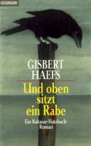 Gisbet Haefs: Und oben sitzt ein Rabe
